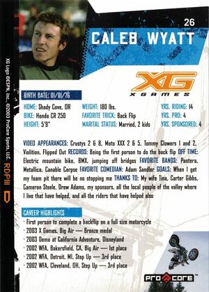 2004 Pro Core Sports X Games #26 Caleb Wyatt Back